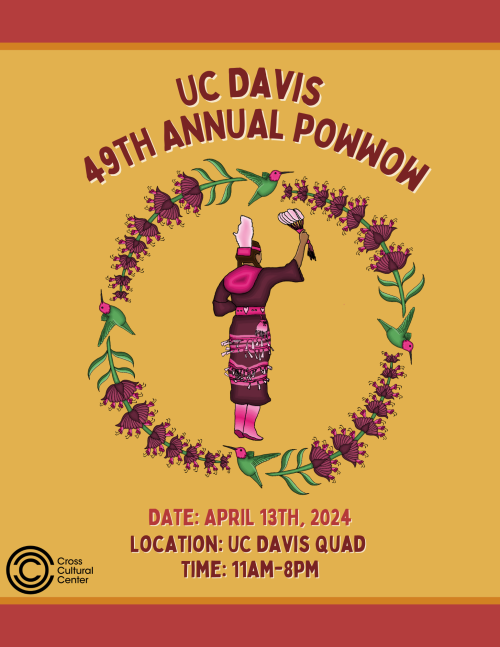 UC Davis 49th Annual Powwow on April 13 2024 at the UC Davis Quad from 11 am - 8 pm